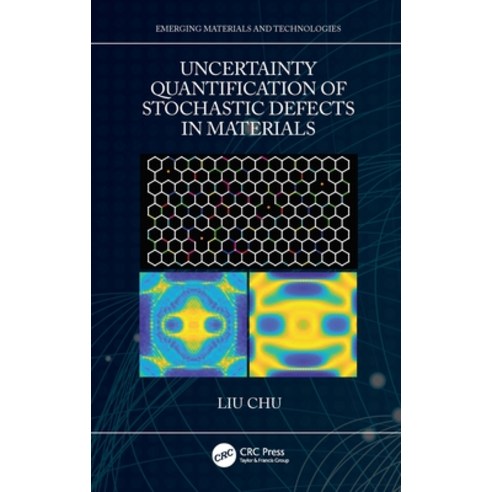 (영문도서) Uncertainty Quantification of Stochastic Defects in Materials Hardcover, CRC Press, English, 9781032128733