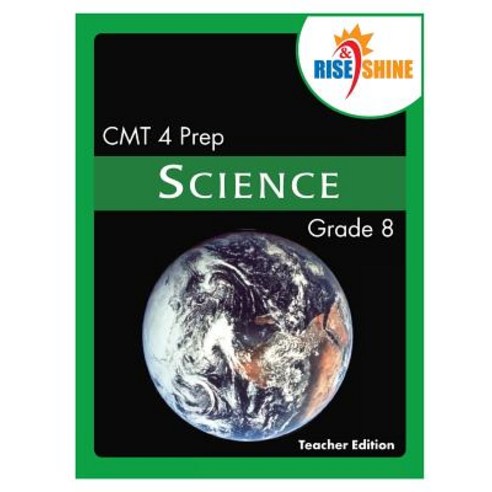 (영문도서) Rise & Shine CMT 4 Prep Grade 8 Science Teacher Edition Paperback, Createspace Independent Pub..., English, 9781506017631