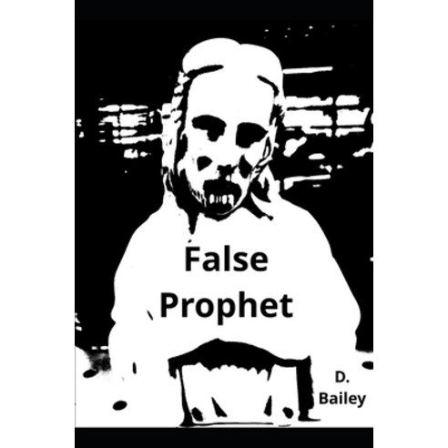 False Prophet Paperback, Independently Published