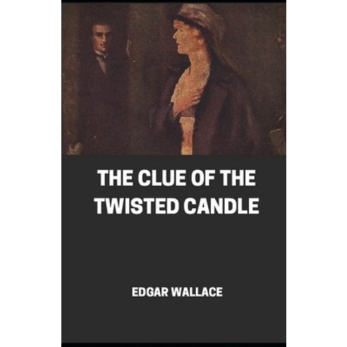The Clue of the Twisted Candle Illustrated Paperback, Independently Published, English, 9798696430270