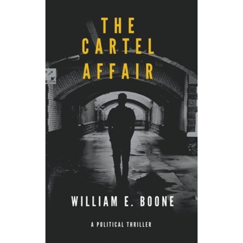 (영문도서) The Cartel Affair Paperback, William E. Boone, English, 9798201672669