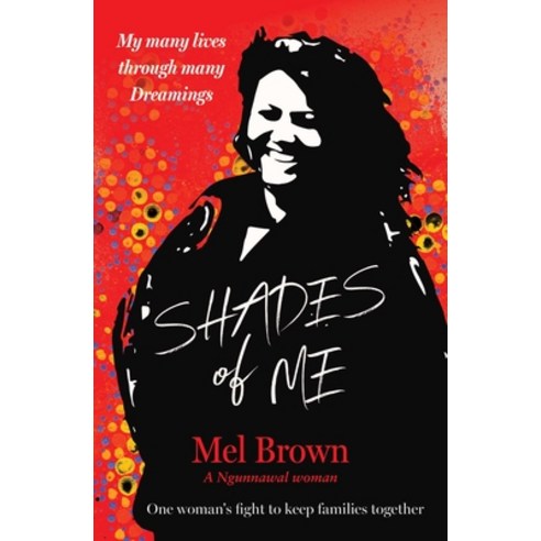 (영문도서) Shades of Me: My Many Lives Through Many Dreamings Paperback, Gelding Street Press, English, 9781925946529