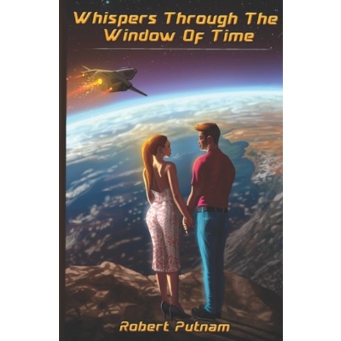 (영문도서) Whispers Through The Window Of Time Paperback, Independently Published, English, 9798853493681