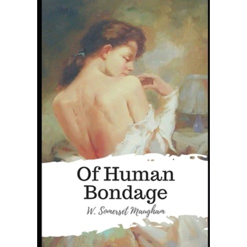 Of Human Bondage Paperback, Independently Published, English, 9798595529082