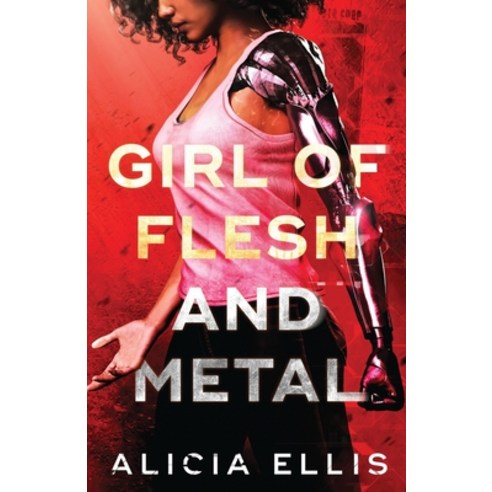 Girl of Flesh and Metal Paperback, Figmented Ink, English, 9781939452542