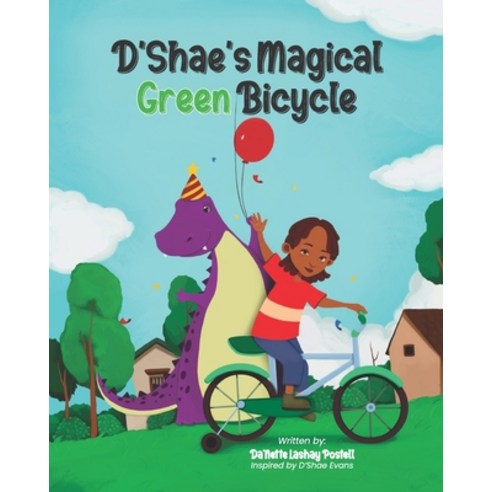 D''Shae''s Magical Green Bicycle Paperback, Independently Published, English, 9798710126042