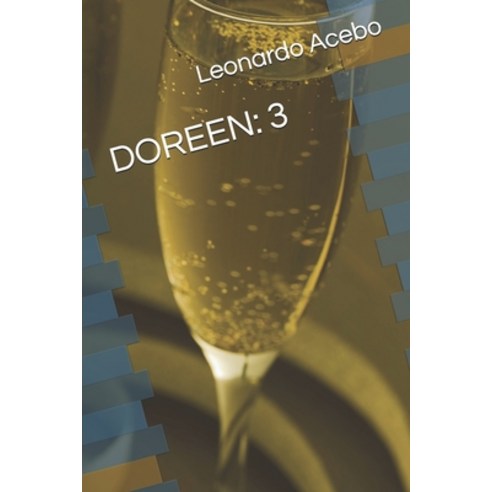 Doreen: 3 Paperback, Independently Published