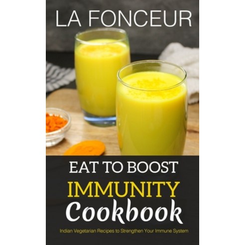 (영문도서) Eat to Boost Immunity Cookbook (BnW Print) Paperback, Blurb, English, 9798210211163