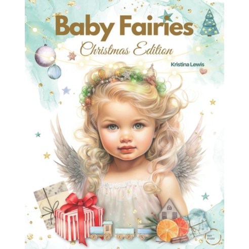 (영문도서) Baby Fairies: Christmas Edition Paperback, Independently Published, English, 9798862070798