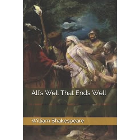 All''s Well That Ends Well Paperback, Independently Published, English, 9798592663451