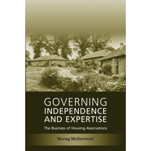 (영문도서) Governing Independence and Expertise: The Business of Housing Associations Paperback, Hart Publishing, English, 9781841139890