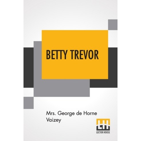 (영문도서) Betty Trevor Paperback, Lector House, English, 9789354209338