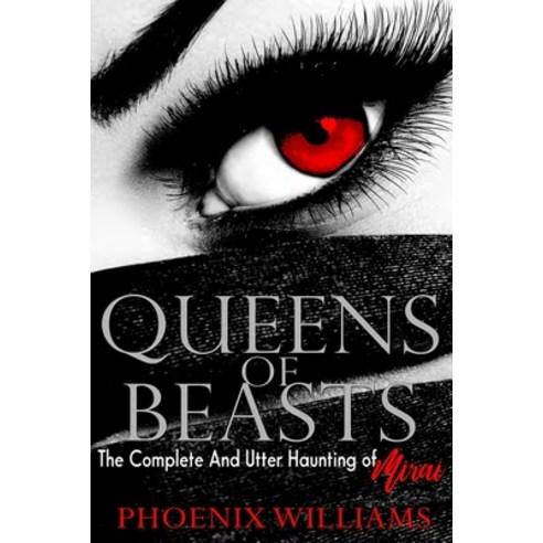 (영문도서) Queens of Beasts 4: The Complete and Utter Haunting of Mirai Paperback, Independently Published, English, 9798321627501