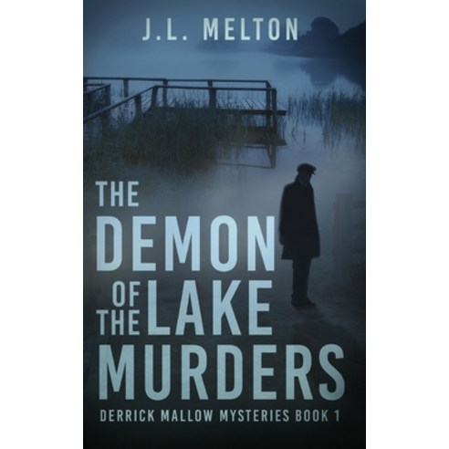 (영문도서) The Demon Of The Lake Murders Hardcover, Next Chapter, English, 9784824189073