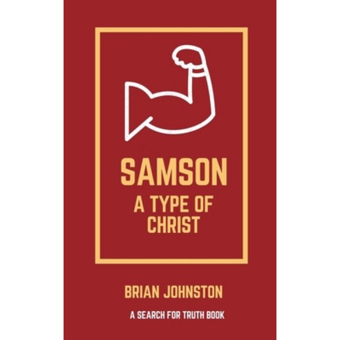 (영문도서) Samson: A Type of Christ Paperback, Draft2digital, English, 9781393723202
