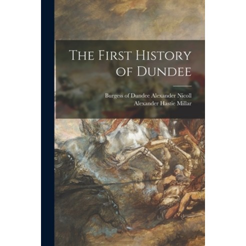 (영문도서) The First History of Dundee Paperback, Legare Street Press, English, 9781014567673