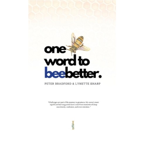 (영문도서) One Word To BeeBetter: Changing Lives One Word at a Time Paperback, Bee Better Movement, English, 9798989545513