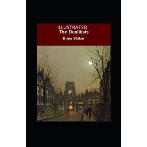 (영문도서) The Dualitists Illustrated Paperback, Independently Published, English, 9798423442026