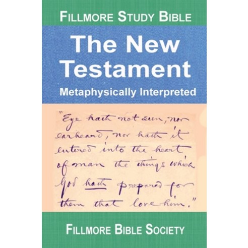 (영문도서) Fillmore Study Bible New Testament: Metaphysically Interpreted Hardcover, Truthunity Ministries, English, 9780984131549