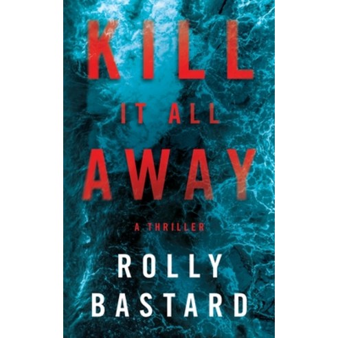 Kill It All Away Paperback, Bear & Ninn Books