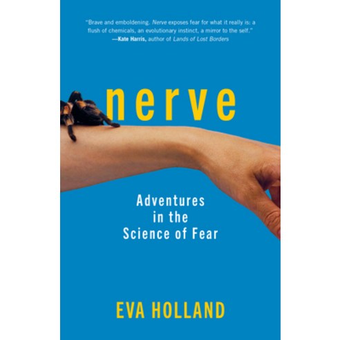 Nerve: Adventures in the Science of Fear Hardcover, Experiment