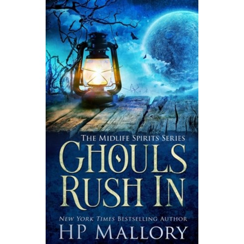 (영문도서) Ghouls Rush In: A Paranormal Women''s Fiction Novel Paperback, Independently Published, English, 9798518607613