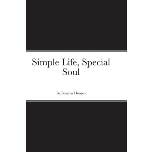 (영문도서) Simple Life Special Soul Hardcover, Lulu.com, English, 9781794889811