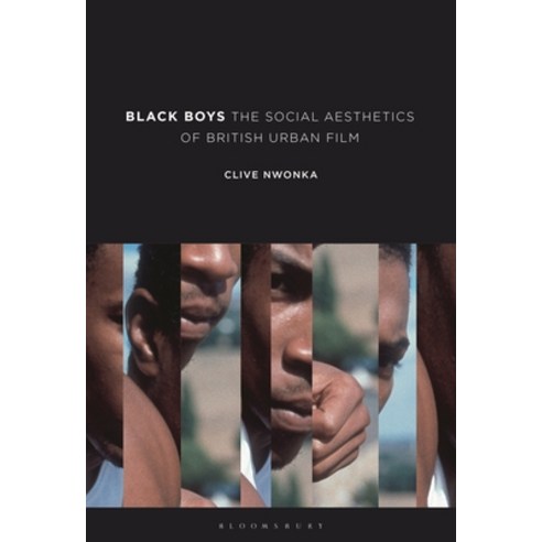 (영문도서) Black Boys: The Social Aesthetics of British Urban Film Hardcover, Bloomsbury Academic