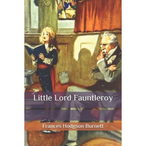 Little Lord Fauntleroy Paperback, Independently Published, English, 9798572670677