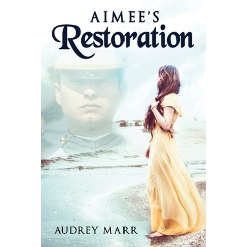 Aimee''s Restoration Paperback, Pageturner Press and Media, English, 9781649086266