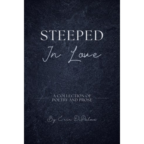 (영문도서) Steeped In Love Paperback, Christian Faith Publishing,..., English, 9798886163858