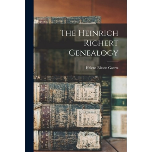 (영문도서) The Heinrich Richert Genealogy Paperback, Hassell Street Press, English, 9781014101938