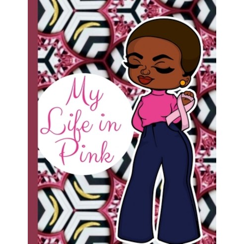(영문도서) My Life in Pink Paperback, Lulu.com, English, 9781435779617