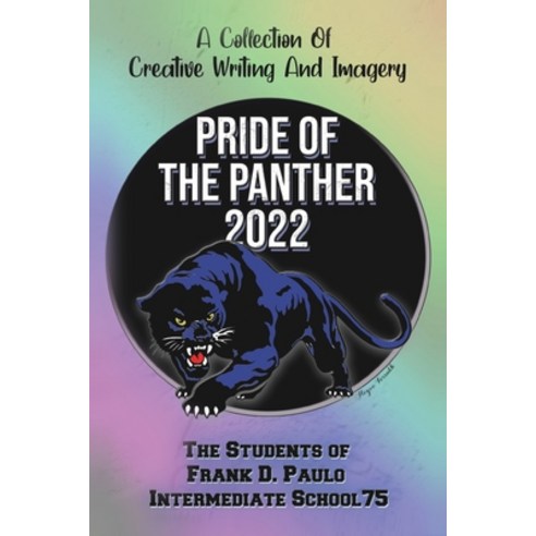 (영문도서) Pride of the Panther 2022: A Collection Of Creative Writing And Imagery Paperback, Bookstand Publishing, English, 9781956785173