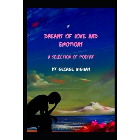 Dreams of Love and Emotions Paperback, Independently Published, English, 9798577880002