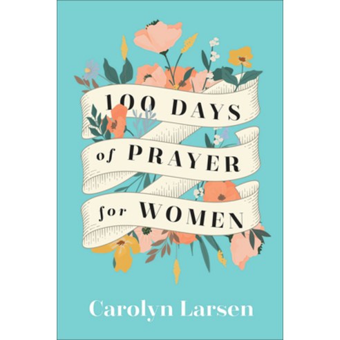(영문도서) 100 Days of Prayer for Women Hardcover, Fleming H. Revell Company, English, 9780800740825