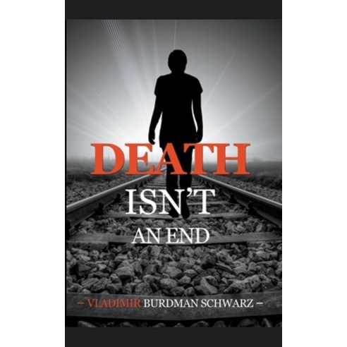 (영문도서) Death Isn''t an End Paperback, Little French eBooks, English, 9798201228750