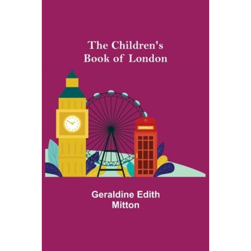 (영문도서) The Children''s Book of London Paperback, Alpha Edition, English, 9789355117304