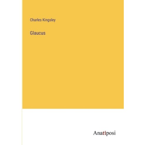 (영문도서) Glaucus Paperback, Anatiposi Verlag, English, 9783382327705