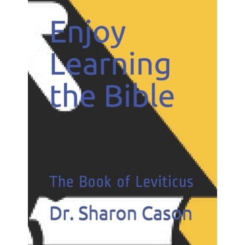 Enjoy Learning the Bible: The Book of Leviticus Paperback, Independently Published, English, 9798606297009