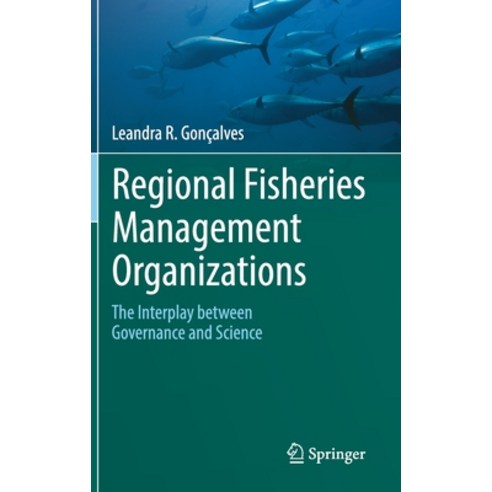 (영문도서) Regional Fisheries Management Organizations: The Interplay Between Governance and Science Hardcover, Springer, English, 9783030703615