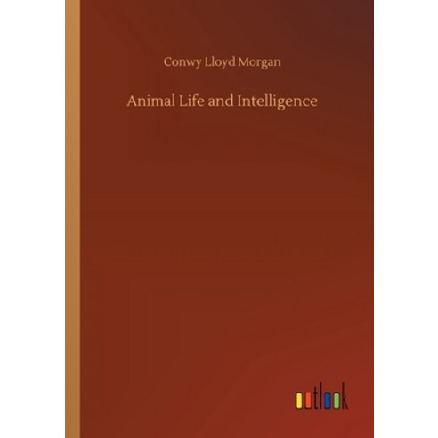 Animal Life and Intelligence Paperback, Outlook Verlag