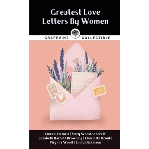(영문도서) Greatest Love Letters By Women Hardcover, Grapevine India, English, 9789357891042