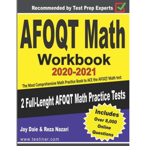 AFOQT Math Workbook 2020-2021: The Most Comprehensive Math Practice Book to ACE the AFOQT Math test Paperback, Independently Published