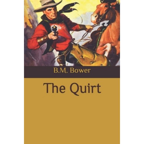 The Quirt Paperback, Independently Published