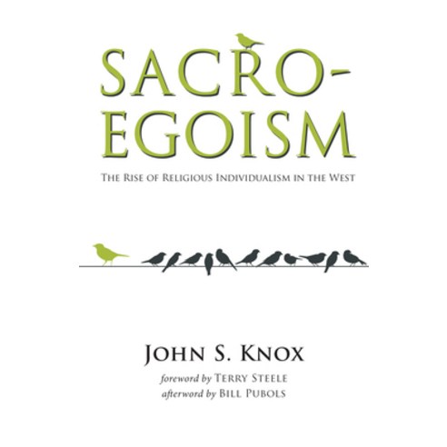 (영문도서) Sacro-Egoism: The Rise of Religious Individualism in the West Hardcover, Wipf & Stock Publishers, English, 9781498286893