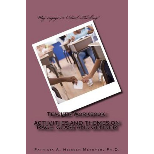 (영문도서) Teacher Workbook: Activities and Themes on Race Class and Gender Paperback, Createspace Independent Pub..., English, 9781729715345
