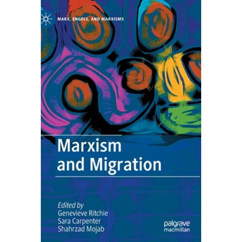 (영문도서) Marxism and Migration Hardcover, Palgrave MacMillan, English, 9783030988388