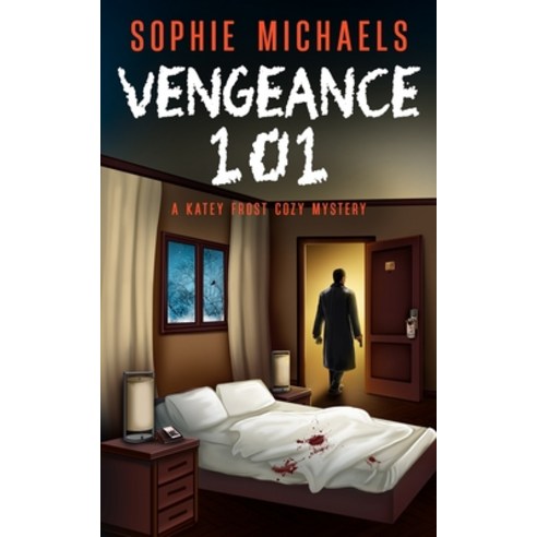 (영문도서) Vengeance 101: A gripping small town whodunit amateur sleuth mystery full of tw... Paperback, Independently Published, English, 9798340735225