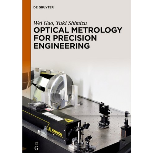 (영문도서) Optical Metrology for Precision Engineering Hardcover, de Gruyter, English, 9783110541090